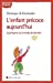 Image du vendeur pour l'enfant précoce aujourd'hui ; le préparer au monde de demain [FRENCH LANGUAGE - Soft Cover ] mis en vente par booksXpress