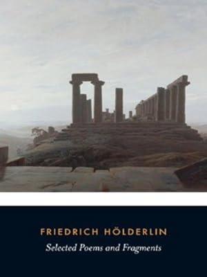 Seller image for Selected Poems and Fragments (Penguin Classics) by Holderlin, Friedrich [Paperback ] for sale by booksXpress