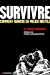 Immagine del venditore per Survivre : comment vaincre en milieu hostile N. éd. [FRENCH LANGUAGE - Soft Cover ] venduto da booksXpress