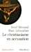 Image du vendeur pour Christianisme En Accusation (Le) (Collections Spiritualites) (French Edition) [FRENCH LANGUAGE - Soft Cover ] mis en vente par booksXpress