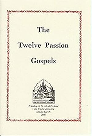 Imagen del vendedor de The Twelve Passion Gospels by Holy Trinity Monastery [Paperback ] a la venta por booksXpress