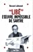 Bild des Verkufers fr Libe, L'o Euvre Impossible de Sartre (Memoires - Temoignages - Biographies) (French Edition) [FRENCH LANGUAGE] Paperback zum Verkauf von booksXpress