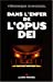 Bild des Verkufers fr Dans L'Enfer de L'Opus Dei (Memoires - Temoignages - Biographies) (French Edition) [FRENCH LANGUAGE - Soft Cover ] zum Verkauf von booksXpress