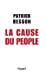 Bild des Verkufers fr La Cause du people [FRENCH LANGUAGE] Paperback zum Verkauf von booksXpress