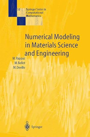 Seller image for Numerical modeling in materials science and engineering. (= Springer series in computational mathematics ; 32). for sale by Antiquariat Thomas Haker GmbH & Co. KG