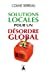 Image du vendeur pour Solutions Globales Pour UN Desordre Global (French Edition) [FRENCH LANGUAGE - Soft Cover ] mis en vente par booksXpress