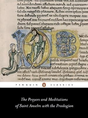Seller image for Prayers and Meditations of St. Anselm with the Proslogion (Penguin Classics) by Anselm of Aosta [Paperback ] for sale by booksXpress
