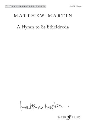 Imagen del vendedor de A Hymn to St Etheldreda (Choral Signature Series) [Sheet music ] a la venta por booksXpress