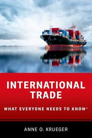 Imagen del vendedor de International Trade: What Everyone Needs to Know® by Krueger, Anne O. [Paperback ] a la venta por booksXpress