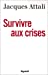 Bild des Verkufers fr Survivre aux crises (French Edition) [FRENCH LANGUAGE - Soft Cover ] zum Verkauf von booksXpress