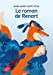 Image du vendeur pour Le Roman De Renart (French Edition) [FRENCH LANGUAGE - Soft Cover ] mis en vente par booksXpress