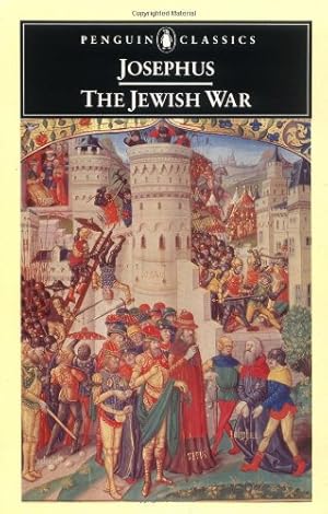 Image du vendeur pour The Jewish War: Revised Edition (Penguin Classics) by Flavius Josephus [Paperback ] mis en vente par booksXpress