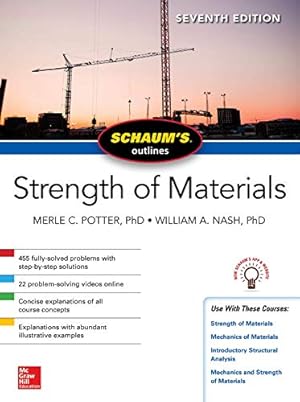 Seller image for Schaums Outline of Strength of Materials Seventh Edition (Schaum's Outlines) by Potter, Merle, Nash, William [Paperback ] for sale by booksXpress