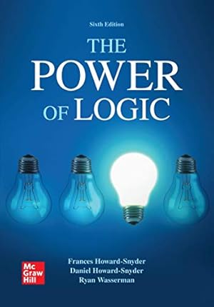 Bild des Verkufers fr Looseleaf for The Power of Logic by Howard-Snyder Dr., Frances, Howard-Snyder Professsor, Daniel, Wasserman Dr., Ryan [Loose Leaf ] zum Verkauf von booksXpress