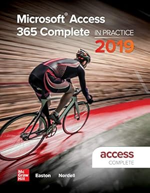 Bild des Verkufers fr Microsoft Access 365 Complete: In Practice, 2019 Edition by Easton Professor, Annette, Nordell Professor of Business Technology Ed.D., Randy [Spiral-bound ] zum Verkauf von booksXpress