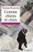 Bild des Verkufers fr Comme chiens et chats [FRENCH LANGUAGE] Paperback zum Verkauf von booksXpress