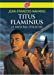 Seller image for Titus Flaminius 3/Le mystere d'Eleusis [FRENCH LANGUAGE - Soft Cover ] for sale by booksXpress