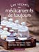 Image du vendeur pour Les secrets des m ©dicaments de toujours [FRENCH LANGUAGE] Mass Market Paperback mis en vente par booksXpress