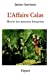 Bild des Verkufers fr L'Affaire Calas : Miroir des passions françaises [FRENCH LANGUAGE - Soft Cover ] zum Verkauf von booksXpress