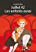 Imagen del vendedor de juillet 1942 - les enfants aussi [FRENCH LANGUAGE] Mass Market Paperback a la venta por booksXpress