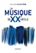 Image du vendeur pour La musique du XXe si ¨cle (French Edition) [FRENCH LANGUAGE] Hardcover mis en vente par booksXpress