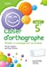 Imagen del vendedor de Cahier d'orthographe cycle 4 / 5e - éd. 2016 [FRENCH LANGUAGE - Soft Cover ] a la venta por booksXpress