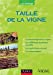 Image du vendeur pour Taille de la vigne [FRENCH LANGUAGE - Soft Cover ] mis en vente par booksXpress