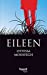 Bild des Verkufers fr Eileen [FRENCH LANGUAGE - Soft Cover ] zum Verkauf von booksXpress