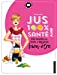 Bild des Verkufers fr Jus 100 % santé: 100 recettes de fruits et légumes bien-être [FRENCH LANGUAGE - Soft Cover ] zum Verkauf von booksXpress