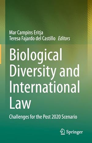 Imagen del vendedor de Biological Diversity and International Law : Challenges for the Post 2020 Scenario a la venta por AHA-BUCH GmbH