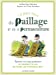 Seller image for Le petit livre du paillage et de la permaculture [FRENCH LANGUAGE - Soft Cover ] for sale by booksXpress