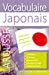 Image du vendeur pour Vocabulaire japonais [FRENCH LANGUAGE - Soft Cover ] mis en vente par booksXpress