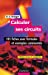 Immagine del venditore per Calculer ses circuits (French Edition) [FRENCH LANGUAGE - Soft Cover ] venduto da booksXpress