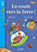 Seller image for En Route Vers La Terre! (French Edition) [FRENCH LANGUAGE - Soft Cover ] for sale by booksXpress