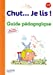 Seller image for Chut. Je lis ! Méthode de lecture CP - Guide pédagogique - Ed. 2016 [FRENCH LANGUAGE - Soft Cover ] for sale by booksXpress