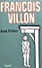 Image du vendeur pour Francois Villon (French Edition) [FRENCH LANGUAGE - Soft Cover ] mis en vente par booksXpress