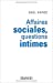 Image du vendeur pour Affaires Sociales, Questions Intimes [FRENCH LANGUAGE - Soft Cover ] mis en vente par booksXpress