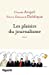 Image du vendeur pour Les plaisirs du journalisme [FRENCH LANGUAGE - Soft Cover ] mis en vente par booksXpress