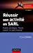 Image du vendeur pour Réussir son activité en SARL - 5e éd. - Guide juridique, fiscal, social et patrimonial [FRENCH LANGUAGE - Soft Cover ] mis en vente par booksXpress