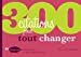 Seller image for 300 citations pour tout changer [FRENCH LANGUAGE - Soft Cover ] for sale by booksXpress