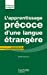 Image du vendeur pour L'Apprentissage Precoce D'Une Langue Etrangere: Le Point de Vue de La Psycholinguistique (Profession Enseignant) (French Edition) [FRENCH LANGUAGE - Soft Cover ] mis en vente par booksXpress