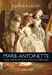 Image du vendeur pour Marie-Antoinette : Un destin malmené par les bouleversements de la société française [FRENCH LANGUAGE - Soft Cover ] mis en vente par booksXpress