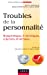 Bild des Verkufers fr Troubles de la personnalité - Ni psychotiques, ni névrotiques, ni pervers, ni normaux. [FRENCH LANGUAGE - Soft Cover ] zum Verkauf von booksXpress