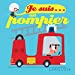 Image du vendeur pour Je suis un pompier [FRENCH LANGUAGE - No Binding ] mis en vente par booksXpress
