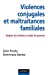 Image du vendeur pour Violences conjugales et maltraitances familiales (French Edition) [FRENCH LANGUAGE - Soft Cover ] mis en vente par booksXpress