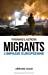 Image du vendeur pour Migrants - l'Impasse Europeenne [FRENCH LANGUAGE - Soft Cover ] mis en vente par booksXpress