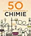 Seller image for 50 clés pour comprendre la chimie [FRENCH LANGUAGE - Soft Cover ] for sale by booksXpress