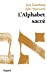 Immagine del venditore per L'Alphabet sacr © [FRENCH LANGUAGE - Soft Cover ] venduto da booksXpress