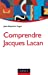 Imagen del vendedor de Comprendre Jacques Lacan - 2e  ©d. [FRENCH LANGUAGE - Soft Cover ] a la venta por booksXpress