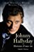 Seller image for Johnny ; histoire d'une vie" [FRENCH LANGUAGE - Soft Cover ] for sale by booksXpress
